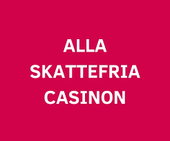 Skattefria Casino Allt Du Behöver Veta -1644045917 Skattefria Casino Allt Du Behöver Veta -1644045917