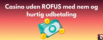 Casino sider uden ROFUS Find de bedste muligheder