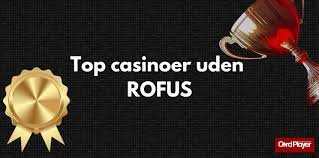Casino uden ROFUS i Danmark Din Guide til Spilklik
